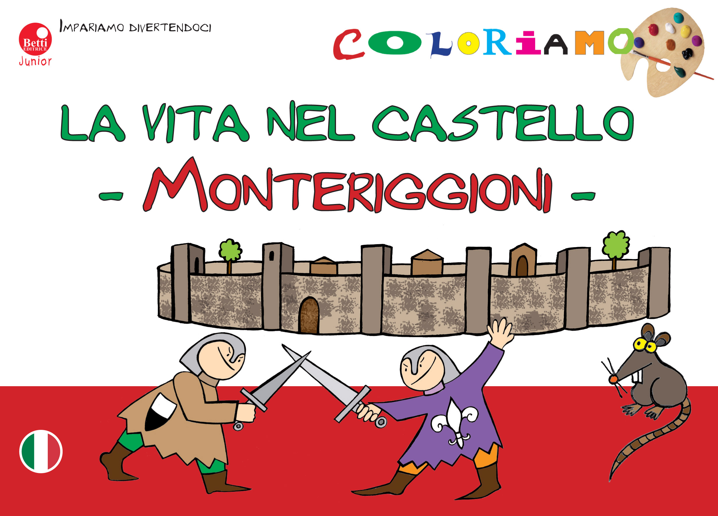 La vita nel castello - Monteriggioni