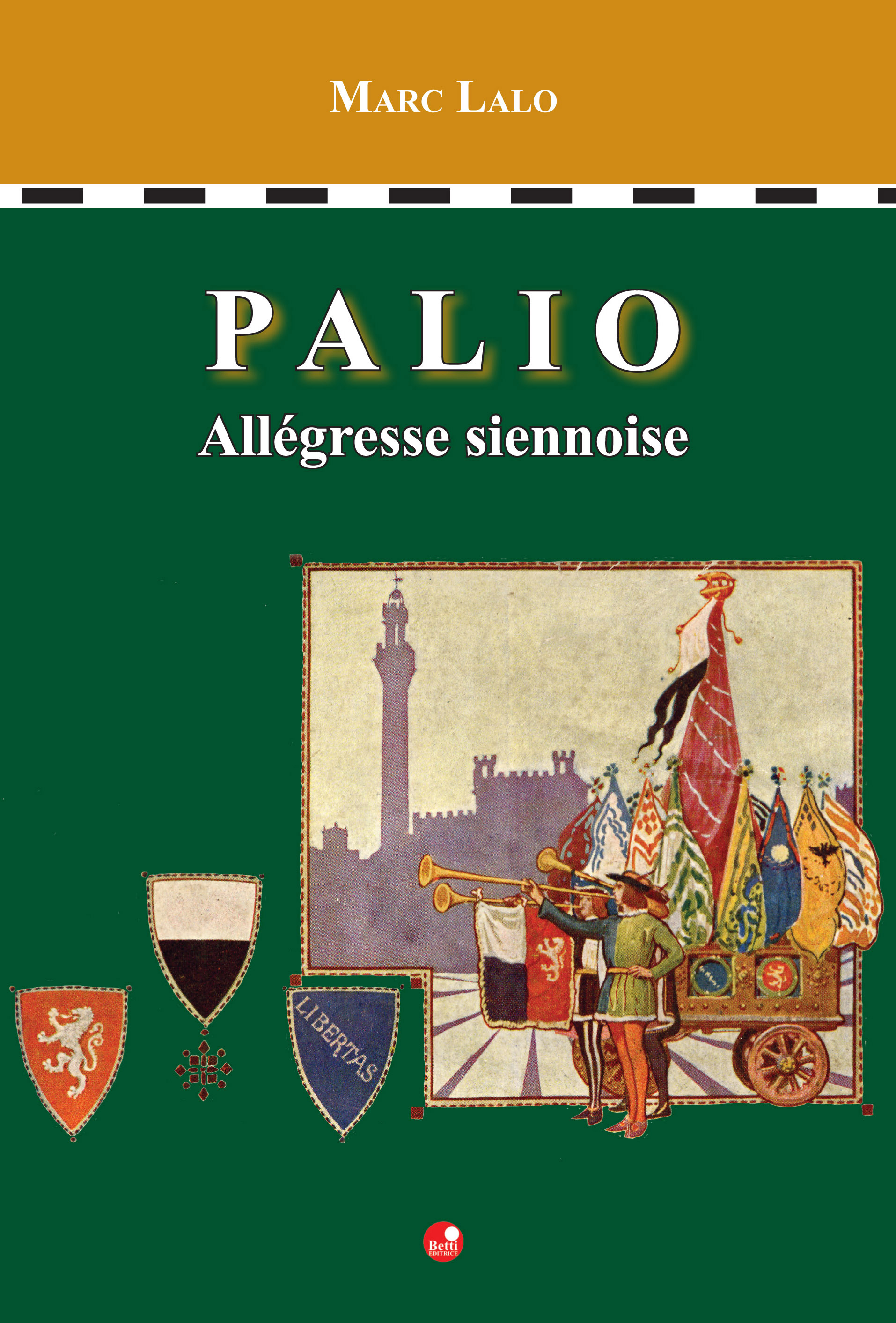 Palio - Allégresse siennoise