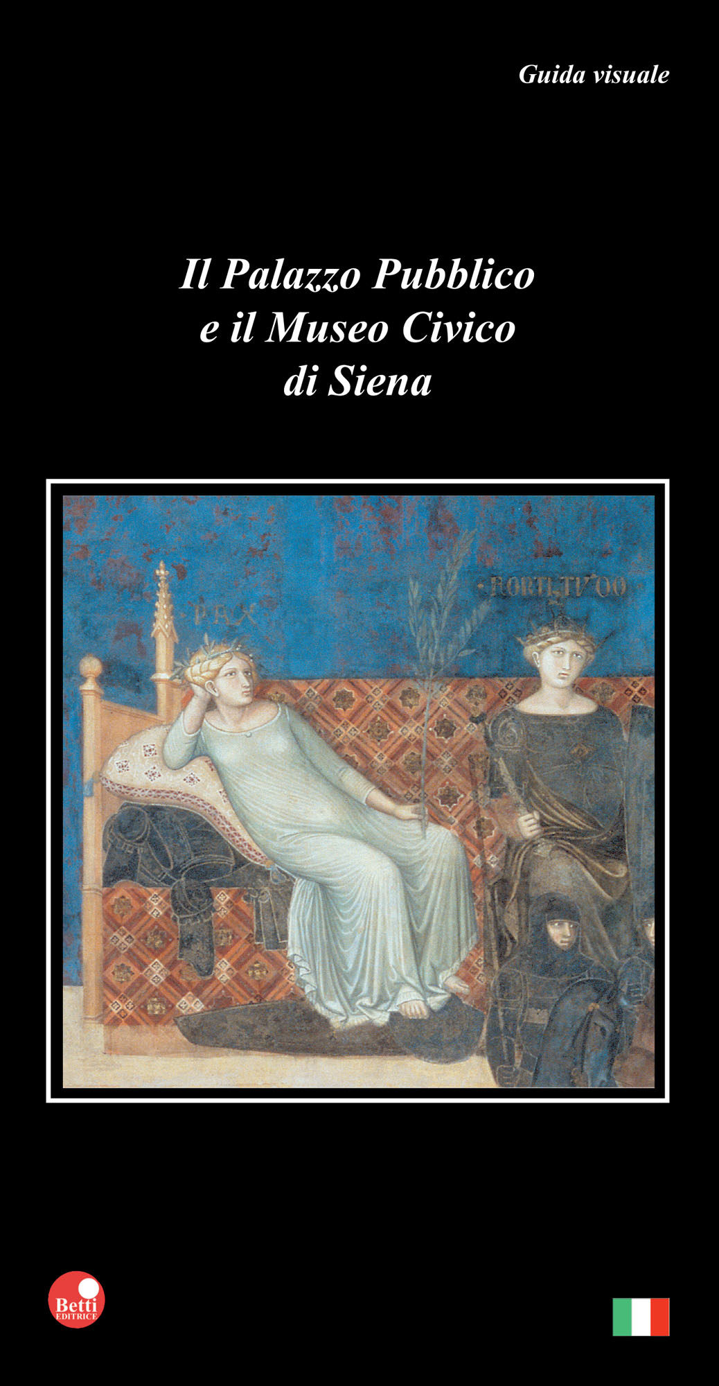 Il Palazzo Pubblico e il Museo Civico di Siena